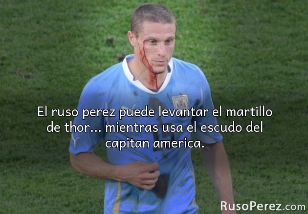 El ruso perez puede levantar el martillo de thor... mientras usa el escudo del capitan america.