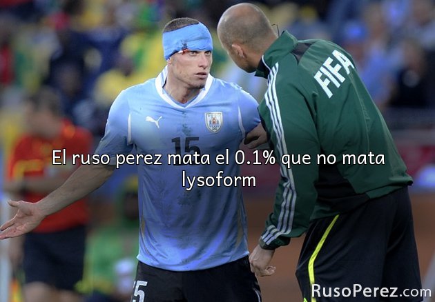 El ruso perez mata el 0.1% que no mata lysoform