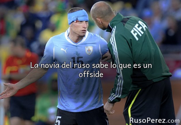 La novia del ruso sabe lo que es un offside