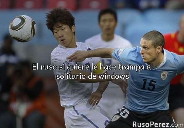 El ruso si quiere le hace trampa al solitario de windows