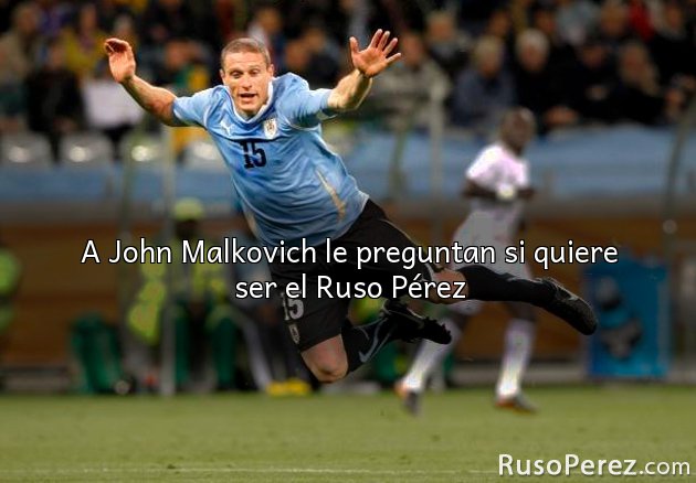 A John Malkovich le preguntan si quiere ser el Ruso Pérez